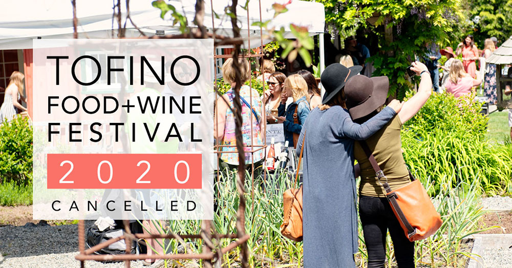 Tofino Food and Wine Festival Cancelled